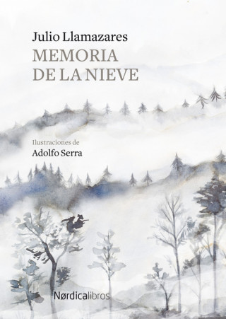 Kniha MEMORIA DE LA NIEVE JULIO LLAMAZARES