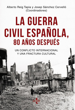 Kniha LA GUERRA CIVIL ESPAÑOLA 80 AÑOS DESPUÉS ALBERTO REIG