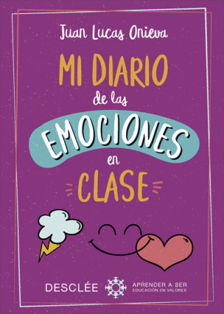 Kniha MI DIARIO DE LAS EMOCIONES EN CLASE JUAN LUIS ONIEVA