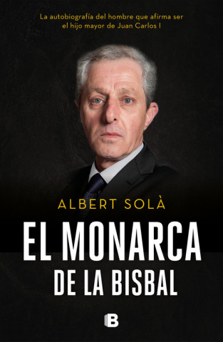 Kniha EL MONARCA DE LA BISBAL ALBERT SOLA