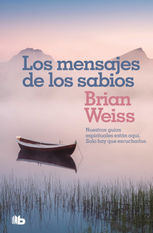 Kniha LOS MENSAJES DE LOS SABIOS BRIAN WEISS