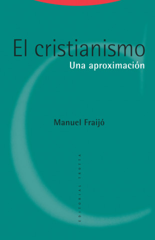 Kniha EL CRISTIANISMO MANUEL FRAIJO