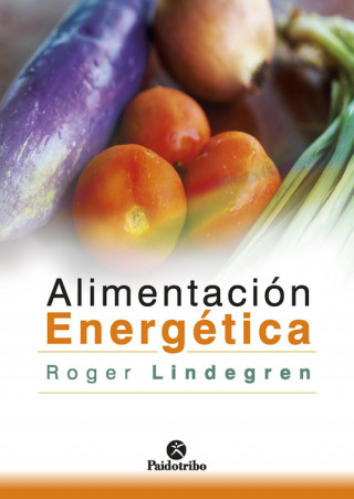 Kniha ALIMENTACIÓN ENERGTICA ROGER LINDEGREN