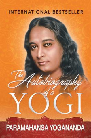 Kniha Autobiography of a Yogi PARAMAHAN YOGANANDA