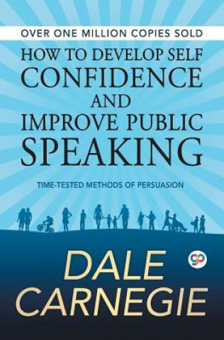 Książka How to Develop Self Confidence and Improve Public Speaking Dale Carnegie