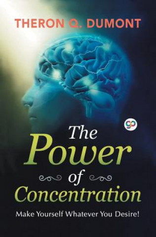 Book Power of Concentration THERON Q. DUMONT