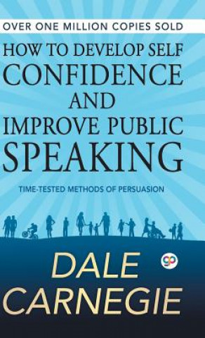 Книга How to Develop Self Confidence and Improve Public Speaking Dale Carnegie