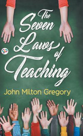 Книга Seven Laws of Teaching JOHN MILTON GREGORY