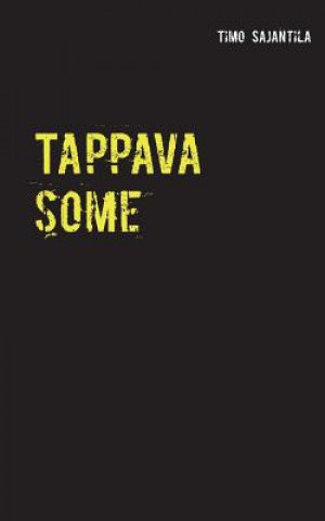 Knjiga Tappava some TIMO SAJANTILA