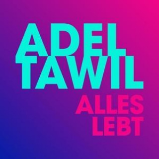 Audio Alles Lebt Adel Tawil