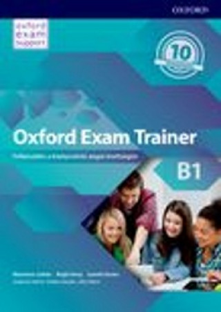 Kniha Oxford Exam Trainer B1 Student's Book (Czech Edition) Johana Heijmer