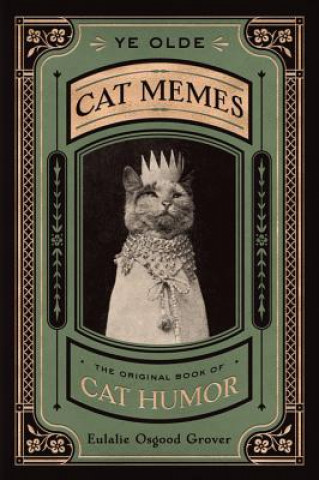 Carte Ye Olde Cat Memes Eulalie Osgood Grover