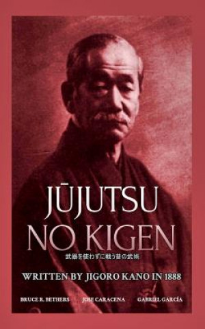 Carte J&#363;jutsu no kigen. Written by Jigoro Kano (Founder of Kodokan Judo) Caracena