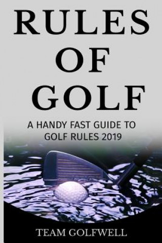 Carte Fast Guide to the Rules of Golf Team Golfwell