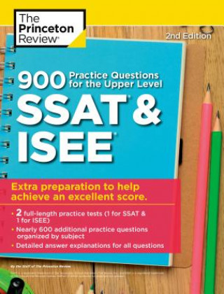 Könyv 900 Practice Questions for the Upper Level SSAT and ISEE The Princeton Review