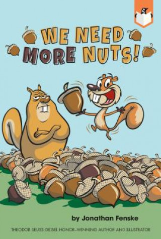 Książka We Need More Nuts! Jonathan Fenske