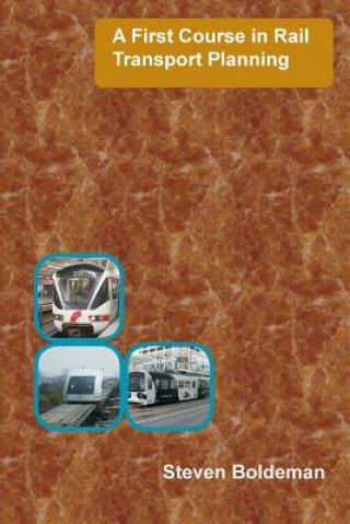 Boek First Course in Rail Transport Planning Steven Boldeman