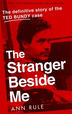 Книга The Stranger Beside Me Ann Rule