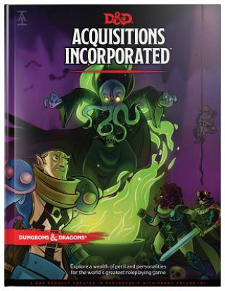 Kniha Dungeons & Dragons Acquisitions Incorporated Hc (D&d Campaign Accessory Hardcover Book) Wizards Rpg Team