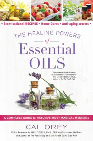 Kniha Healing Powers Of Essential Oils Cal Orey