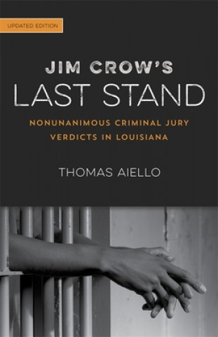 Könyv Jim Crow's Last Stand Thomas Aiello