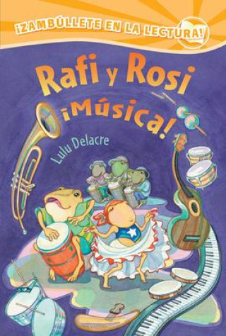Kniha Rafi Y Rosi ?Música! Lulu Delacre