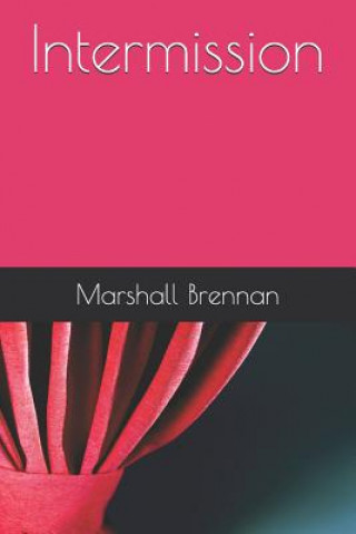 Knjiga Intermission Marshall Brennan
