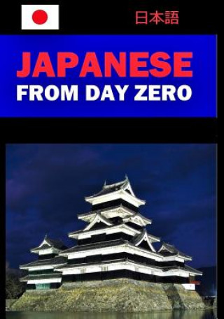 Książka Japanese from Day Zero Lets Speak Japanese