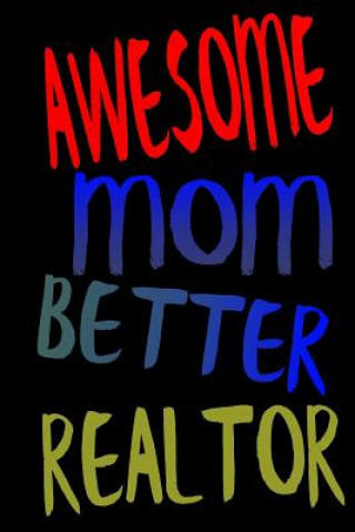 Książka Awesome Mom Better Realtor Realtor Productivity Planner