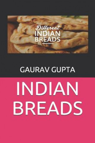 Kniha Indian Breads Gaurav Gupta
