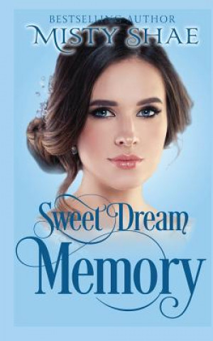 Knjiga Sweet Dream Memory Misty Shae