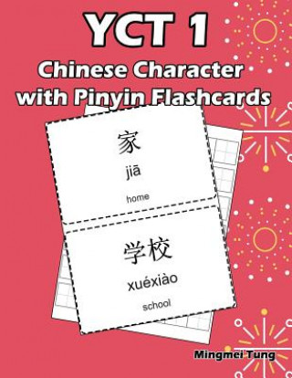 Книга YCT 1 Chinese Character with Pinyin Flashcards: Standard Youth Chinese Test Level 1 Vocabulary Workbook for Kids (Version II) Mingmei Tung