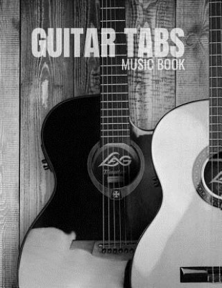 Книга Guitar Tabs Music Book: Guitar Chord and Tablature Staff Music Paper for Musicians, Teachers and Students (8.5x11 - 150 Pages) A. Michael Roberts