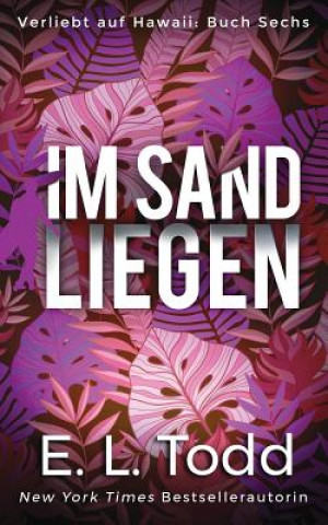 Kniha Im Sand Liegen E. L. Todd