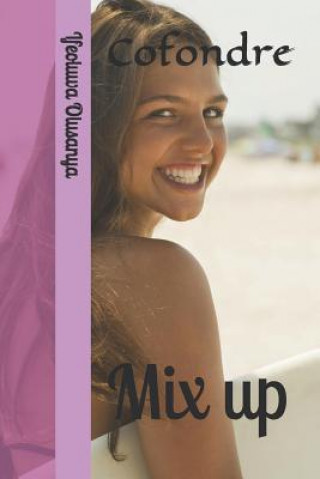 Book Cofondre: Mix Up Ifeoluwa Olusanya