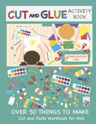 Kniha Cut and Glue Activity Book Busy Hands Books