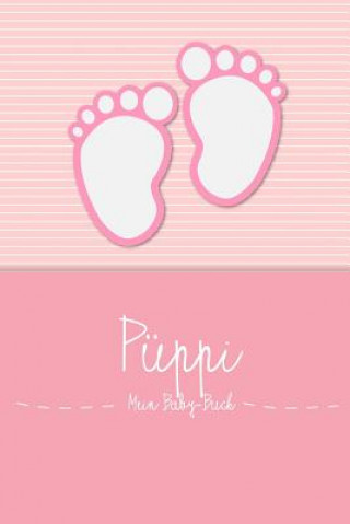 Kniha Püppi - Mein Baby-Buch: Personalisiertes Baby-Buch En Lettres Baby-Buch