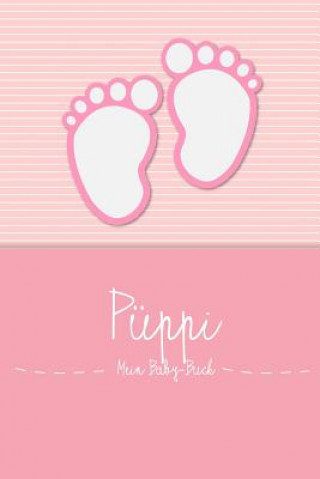 Książka Püppi - Mein Baby-Buch: Personalisiertes Baby-Buch En Lettres Baby-Buch