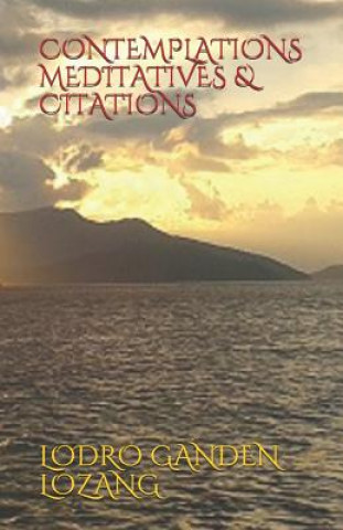 Knjiga Contemplations Meditatives & Citations Lodro Ganden Lozang