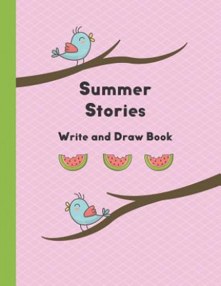 Könyv Summer Stories: Write and Draw Book for Young Children Precious Paper