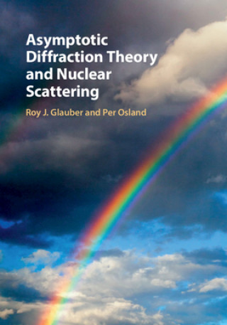 Buch Asymptotic Diffraction Theory and Nuclear Scattering Roy J. Glauber