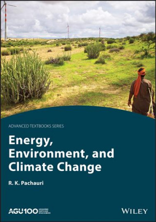 Kniha Energy, Environment and Climate Change R. K. Pachauri