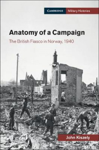 Kniha Anatomy of a Campaign John Kiszely