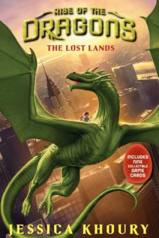 Carte Lost Lands (Rise of the Dragons, Book 2) Jessica Khoury