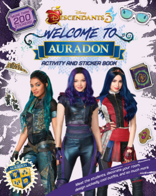 Książka Welcome to Auradon: A Descendants 3 Sticker and Activity Book Disney Book Group
