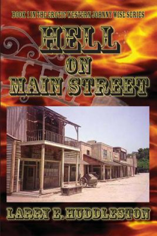 Kniha Hell on Main Street Larry E Huddleston