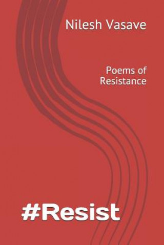 Knjiga #resist: Poems of Resistance Franziska Liebig