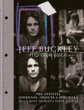 Kniha Jeff Buckley: His Own Voice Mary Guibert