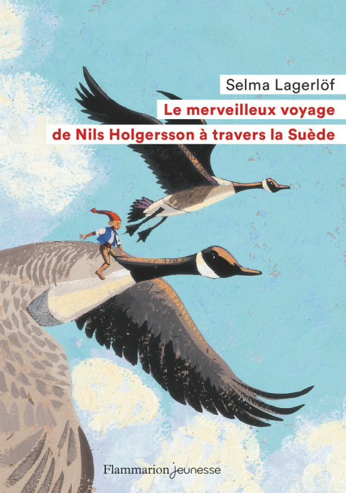 Книга Le merveilleux voyage de Nils Holgersson a travers la Suede Selma Lagerlöf