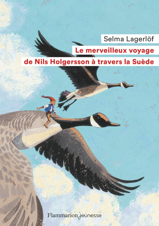 Carte Le merveilleux voyage de Nils Holgersson a travers la Suede Selma Lagerlöf